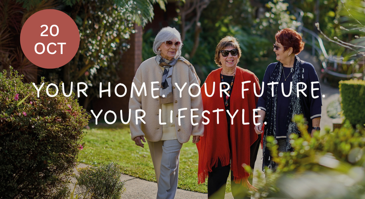 Your Home. Your Future. Your Lifestyle: 20 October 2026